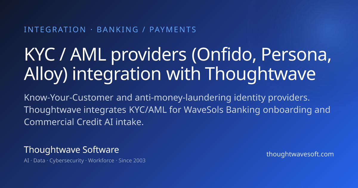 KYC / AML providers (Onfido, Persona, Alloy) Integration | Thoughtwave ...
