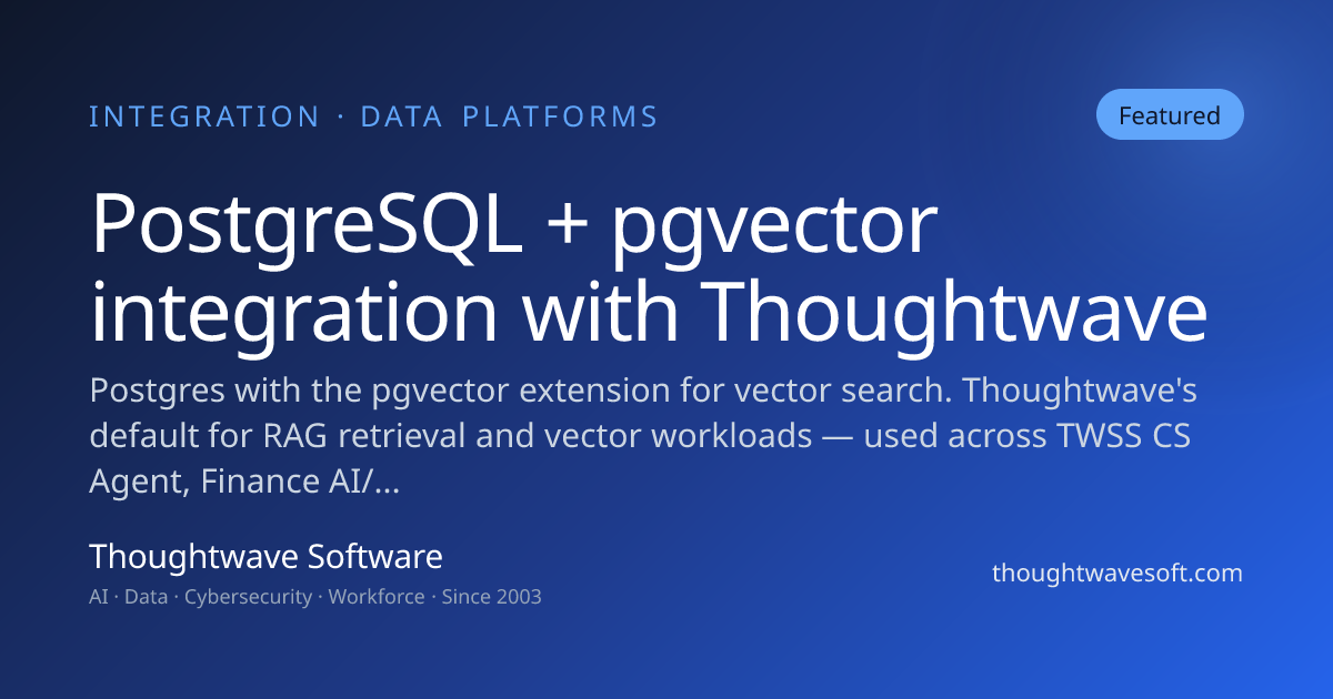 PostgreSQL + pgvector Integration | Thoughtwave | Thoughtwave Software ...